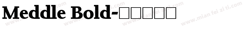 Meddle Bold字体转换